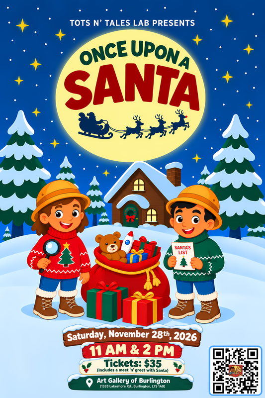 A festive illustrated event poster for 'Once Upon a Santa' presented by Tots 'N' Tales Lab. The scene shows a snowy Christmas village with a house, evergreen trees, a large moon, Santa in his sleigh, and two children in winter clothes holding a Santa sack and a gift box.